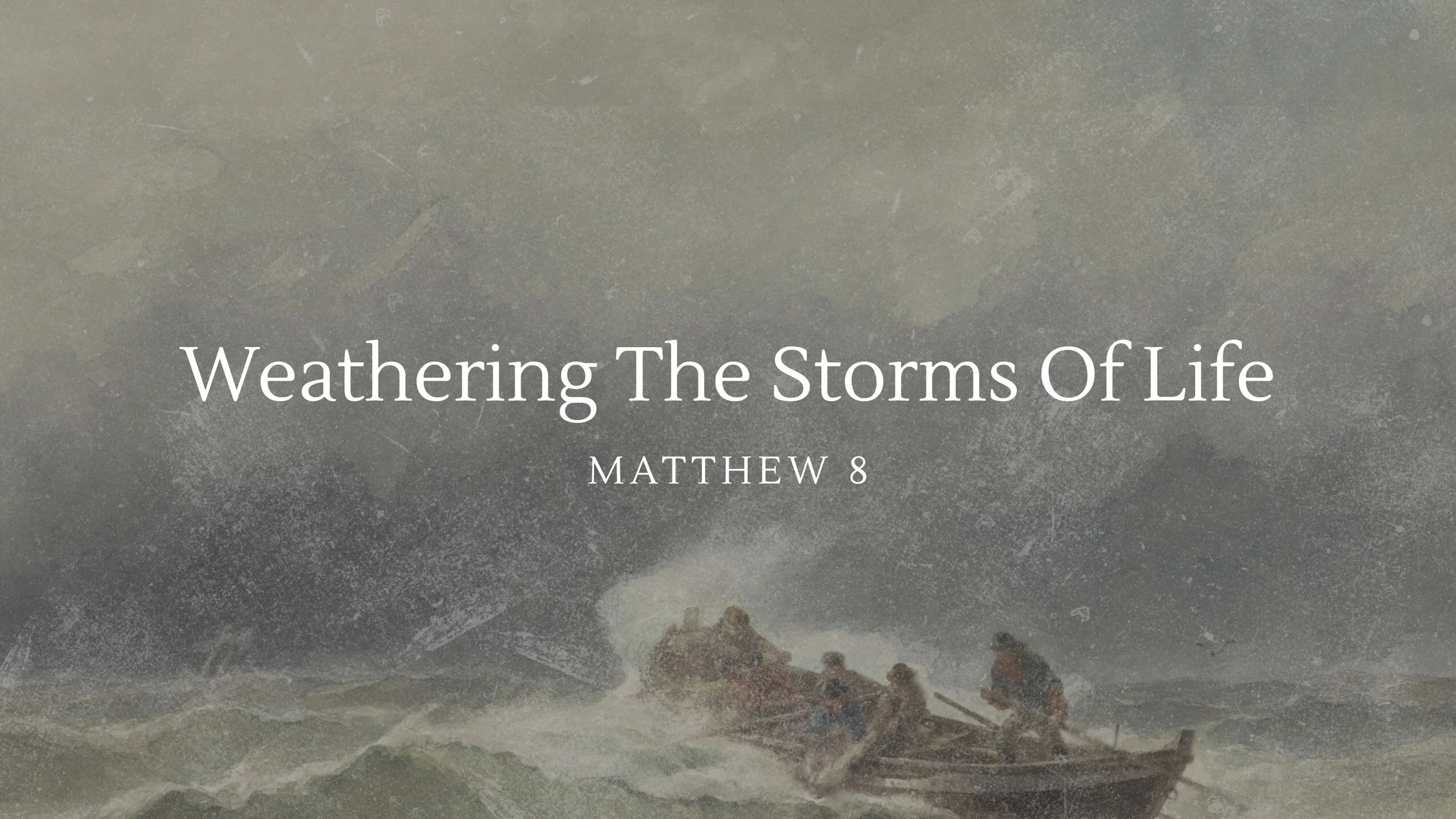 Weathering The Storms Of Life