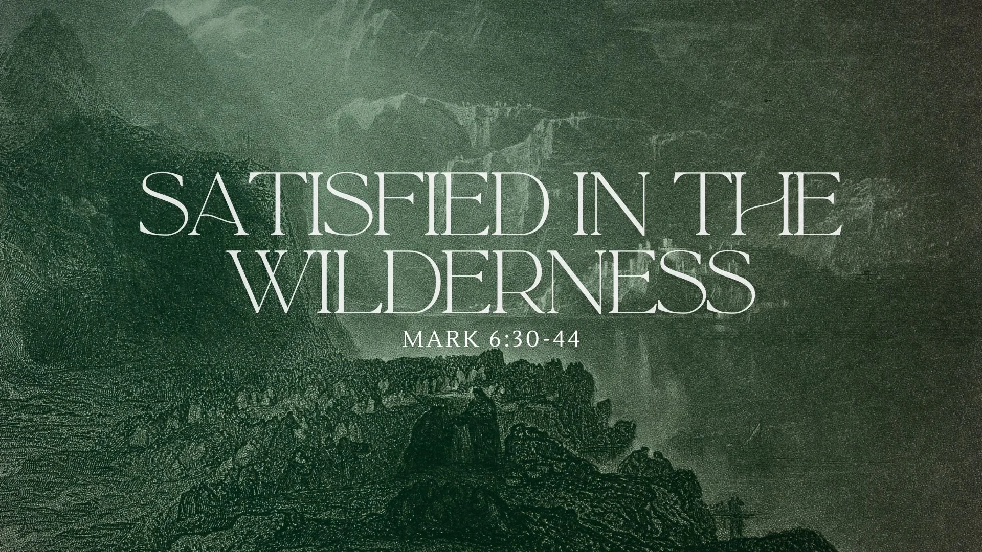 Satisfied In The Wilderness