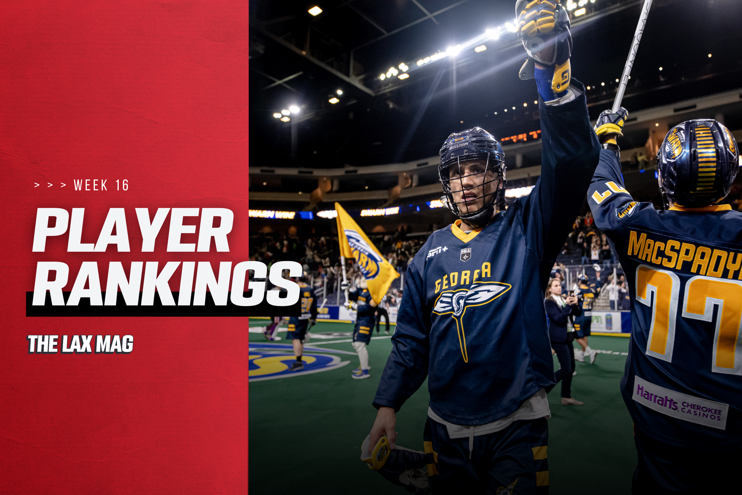 NLL Player Rankings: Week 16 — The Lax Mag