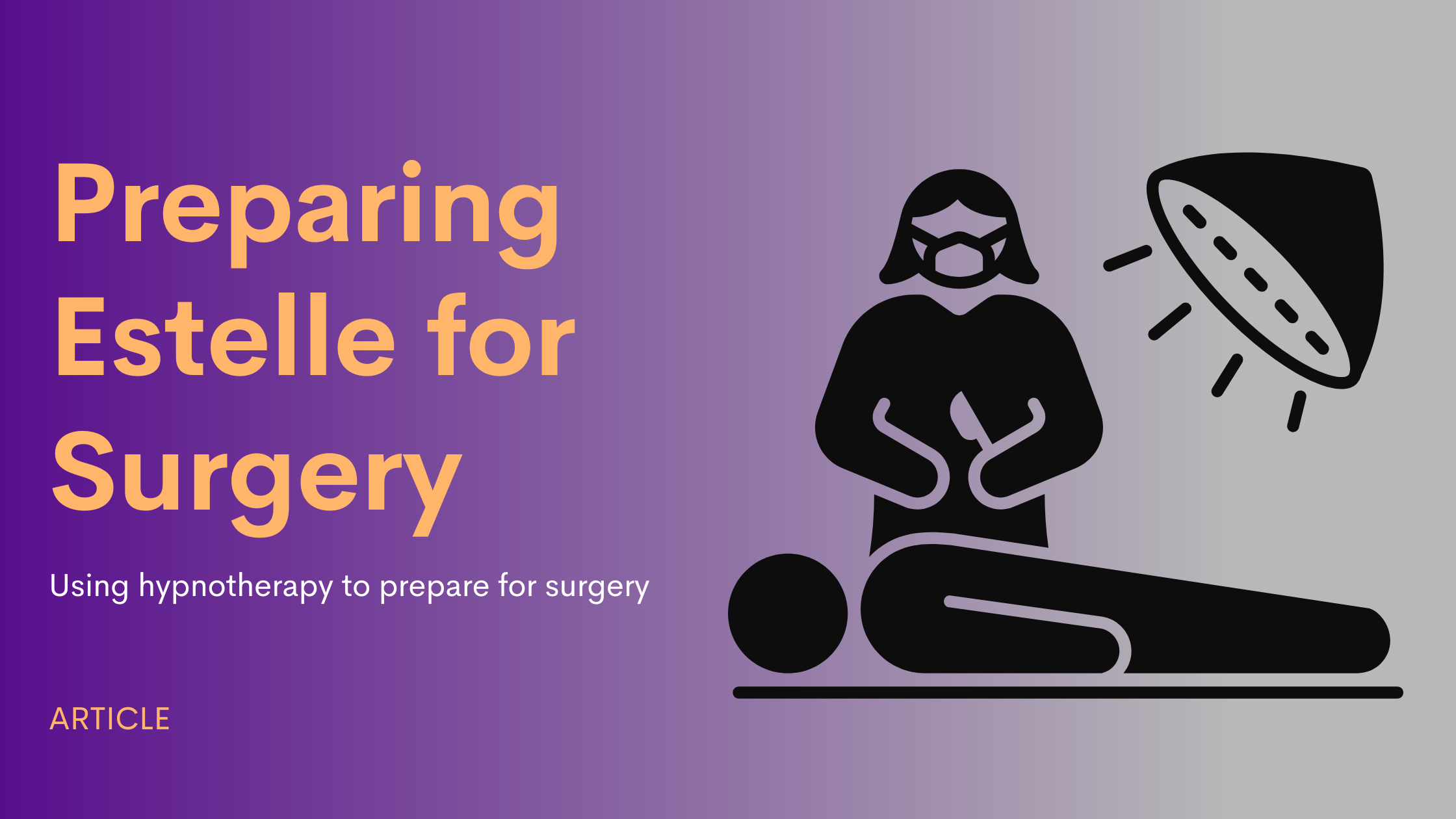 Preparing Estelle for Surgery