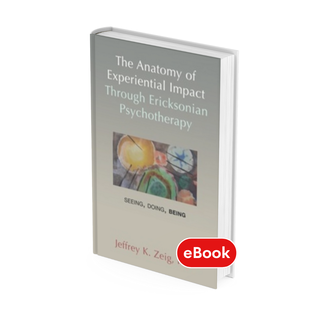 The Anatomy of Experiential Impact through Ericksonian Psychotherapy ...