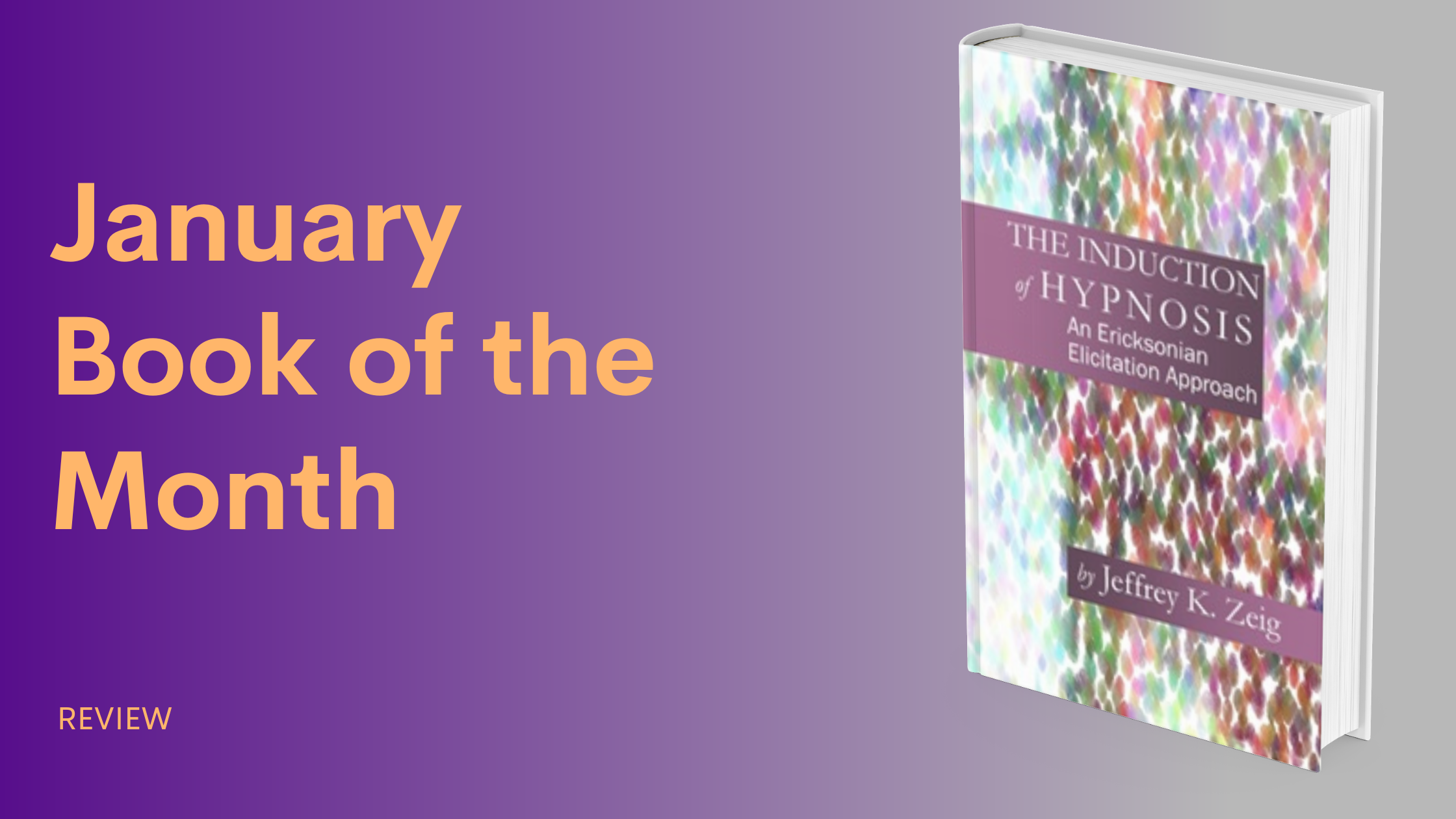January Book of the Month — The Milton H. Erickson Foundation