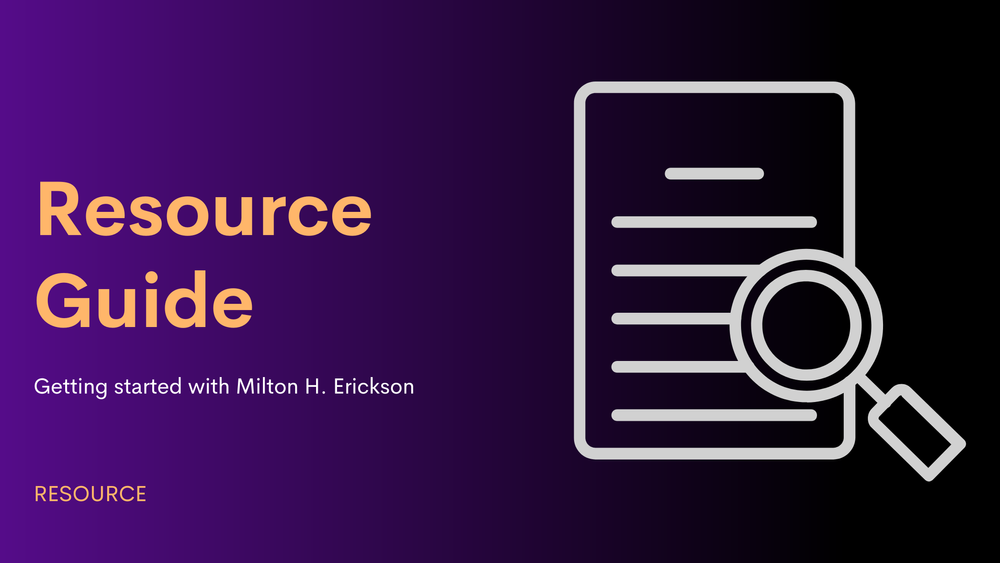 Rrsource Guide Resource Guide — The Milton H. Erickson Foundation