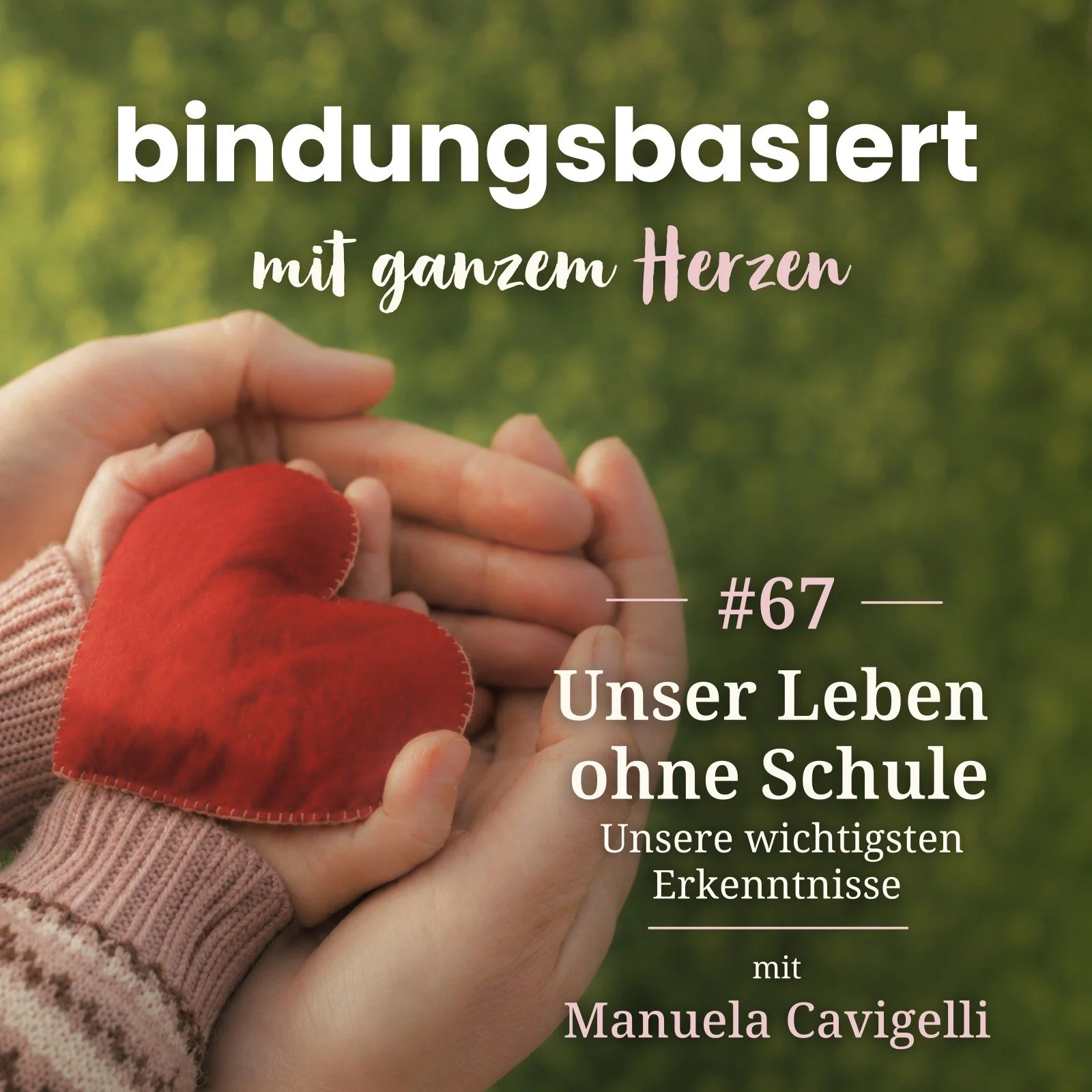 #67: Unser Leben ohne Schule