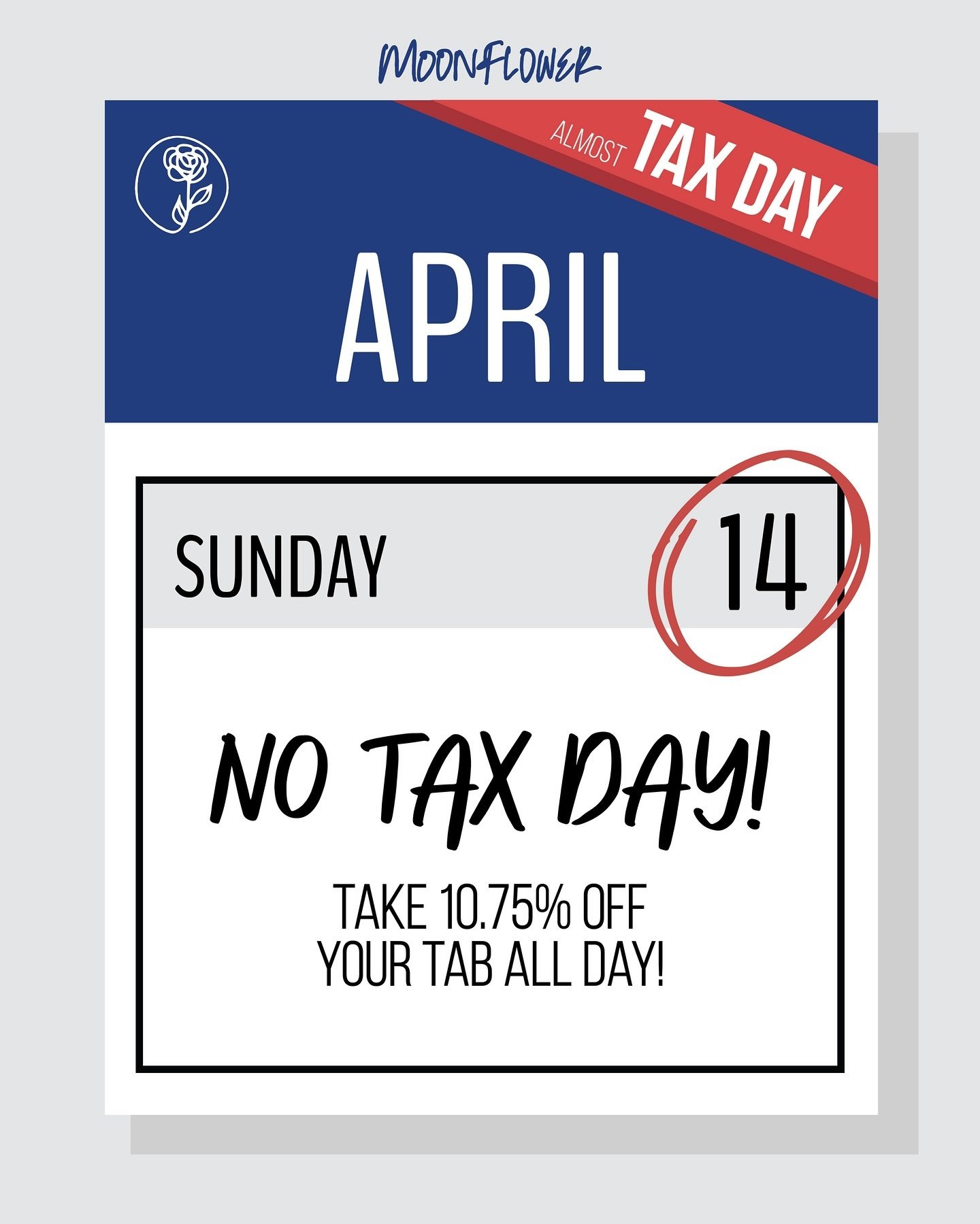 Ok ok, hear us out. Yes, we have a great happy hour and we love to buy you a drink here and there, but a discount? TODAY only, Moonflower is covering your taxes for &lsquo;the big day&rsquo; tomorrow. 10.75% off your entire check all day.🗓️

#taxday