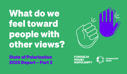 What do we feel toward people holding opposed views? – second report from the NCF x USWPS polarization study