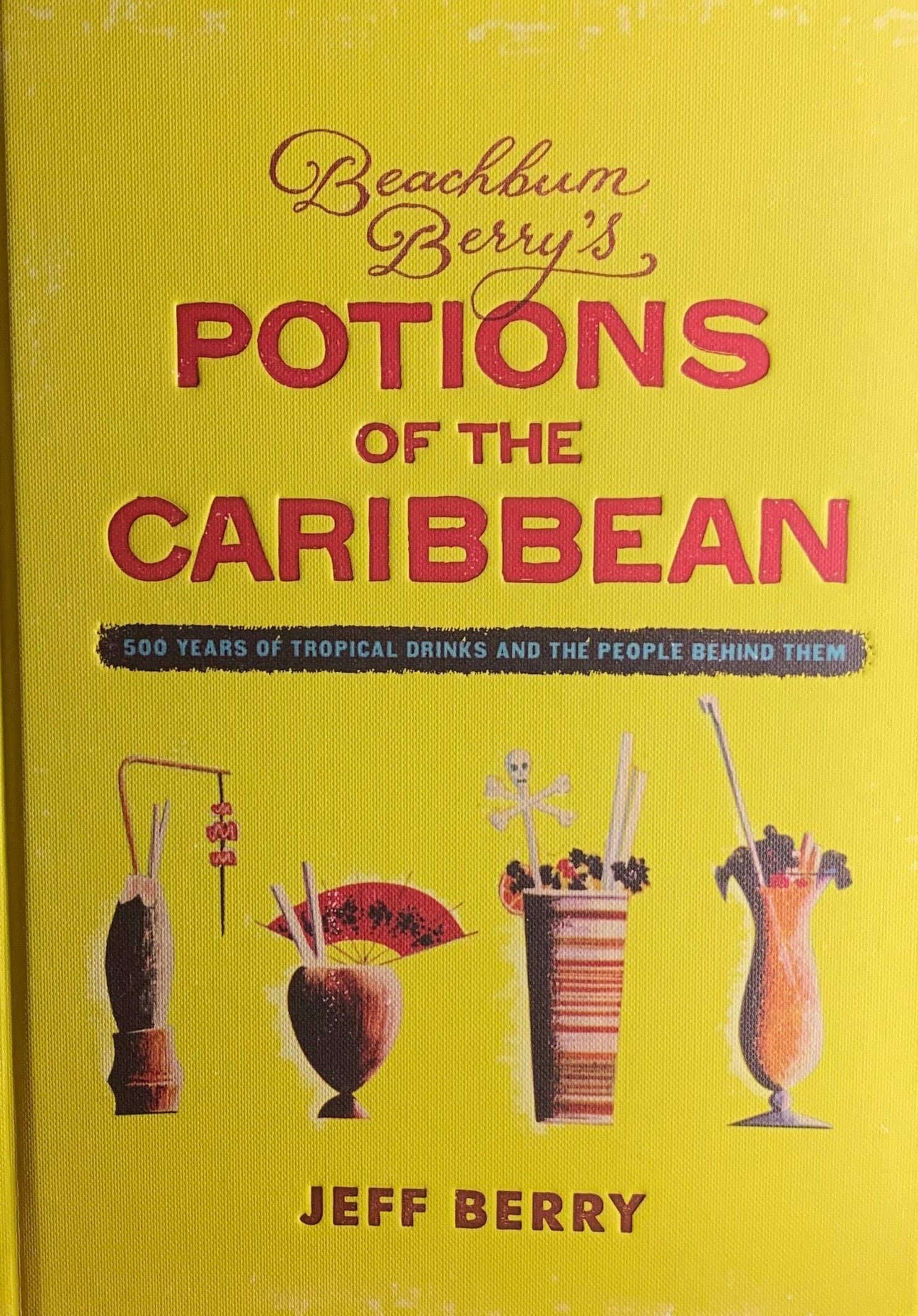 Potions of the Caribbean by Jeff Berry