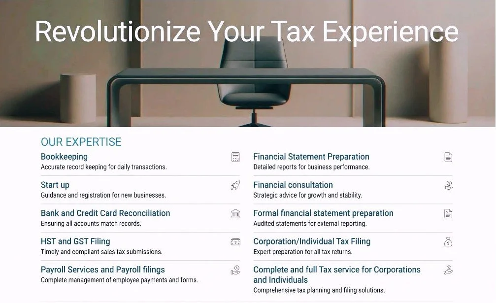 A flyer or advertisement with the headline 'Revolutionize Your Tax Experience.' It lists various tax and financial services including bookkeeping, start-up guidance, bank and credit card reconciliation, HST and GST filing, payroll services, financial statement preparation, financial consultation, corporate/individual tax filing, and full tax services for corporations and individuals.