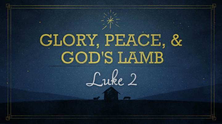Glory, Peace, & God's Lamb episode artwork