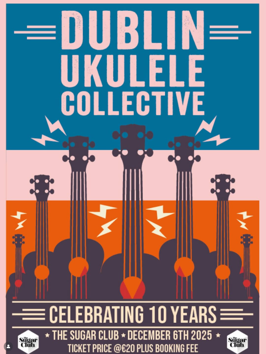Dublin Ukulele Collective – Celebrating 10 Years