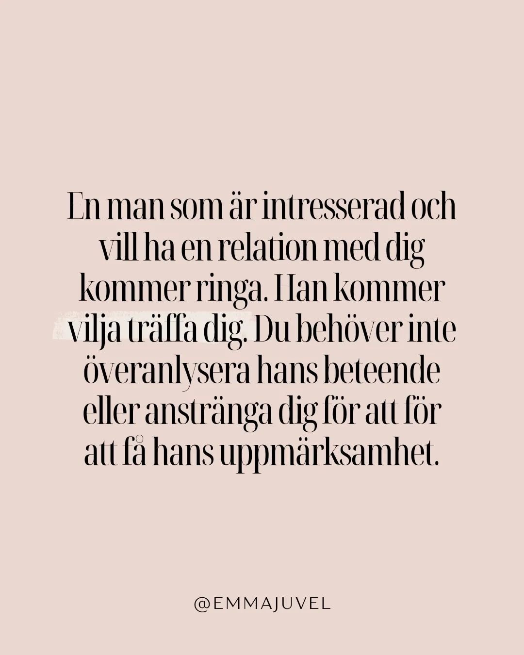 N&auml;r en man &auml;r intresserad av dig en relation med dig s&aring; kommer han anstr&auml;nga sig och du kommer veta det genom hans handlingar. 

Maskulin energi jagar. Den &auml;r t&auml;vlingsinriktad och m&aring;lmedveten. 

✨ Han bara 'r&arin