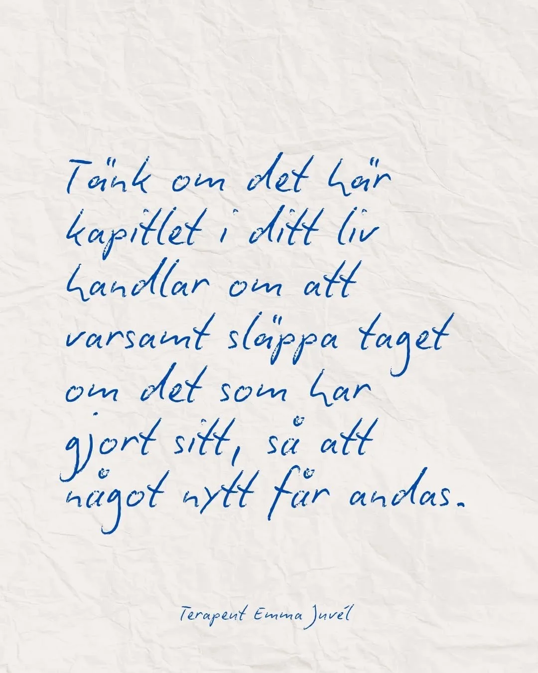 T&auml;nk om det h&auml;r kapitlet i ditt liv handlar om att varsamt sl&auml;ppa taget om det som har gjort sitt. Inte f&ouml;r att det var fel, utan f&ouml;r att det inte l&auml;ngre b&auml;r dig.

Kanske s&aring;dant du har h&aring;llit fast vid av