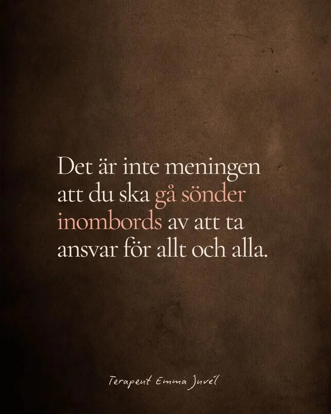 Du beh&ouml;ver inte b&auml;ra allt, orka allt, f&ouml;r att vara en bra m&auml;nniska.

Du &auml;r ocks&aring; v&auml;rd att bli h&aring;llen, f&ouml;rst&aring;dd och omh&auml;ndertagen. Inte bara av andra utan ocks&aring; av dig sj&auml;lv. 

V&aum
