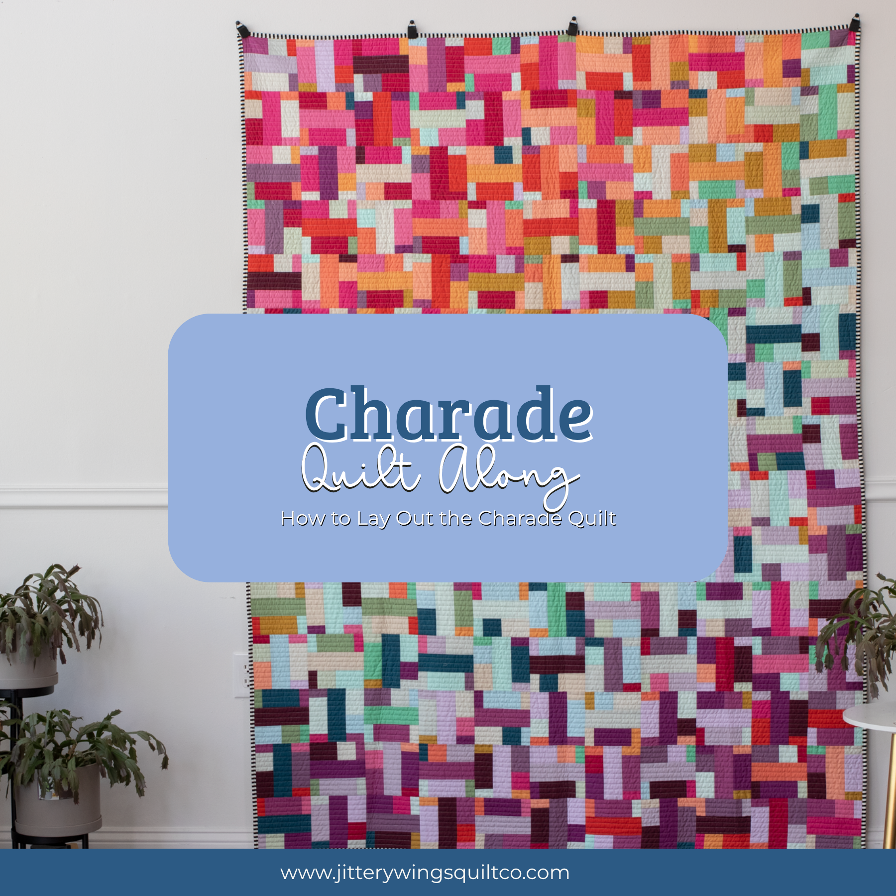 Charade Quilt Along: Tips for Laying Out Your Blocks Like a Pro