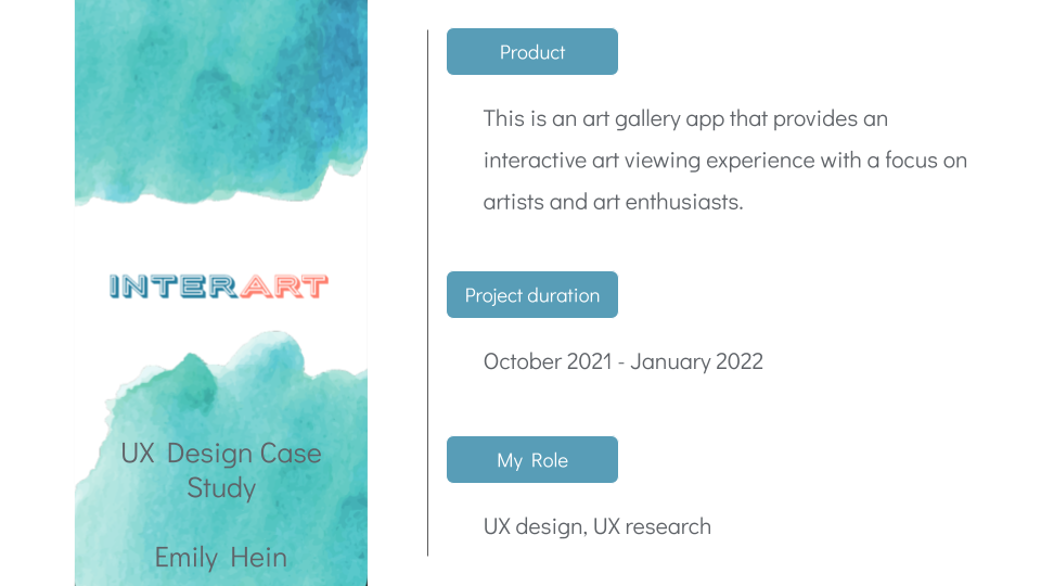 Product: This is an art gallery app that provides an interactive art viewing experience with a focus on artists and art enthusiasts.
Project duration: October 2021 to January 2022.
My role: UX design, UX research