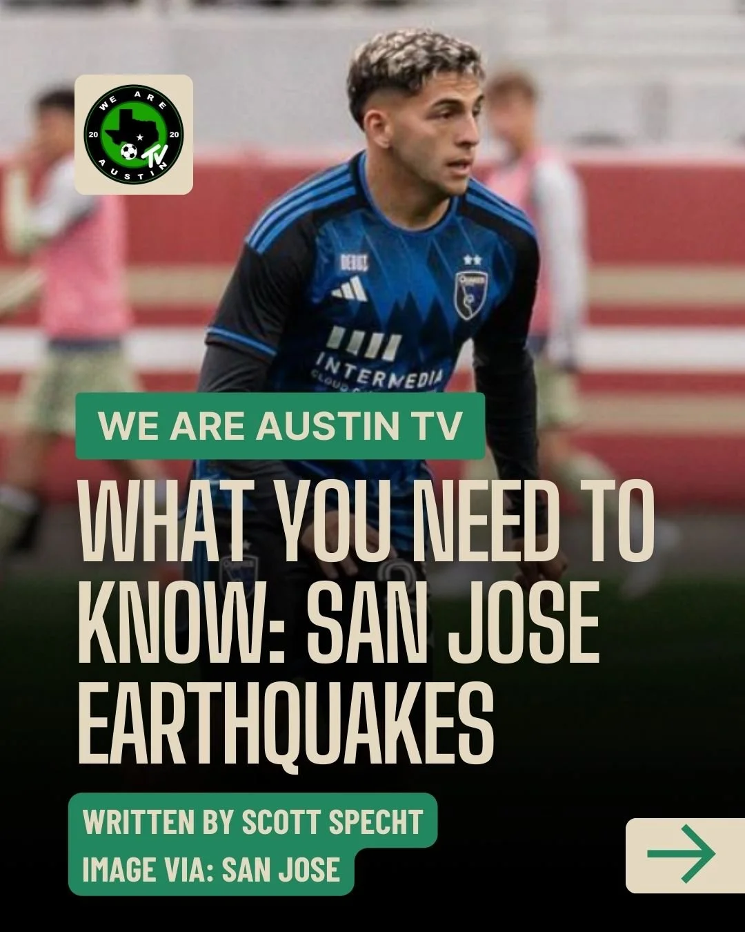 WHAT YOU NEED TO KNOW: SAN JOSE EARTHQUAKES