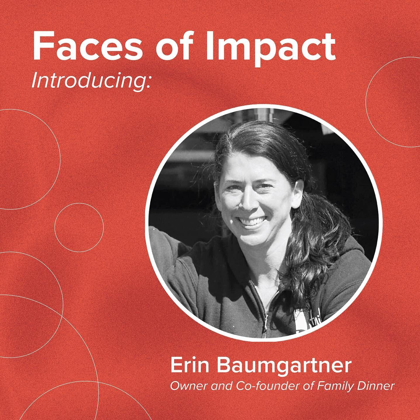 To kick off our faces of impact series, we have Co-founder and owner of Family Dinner, Erin Baumgartner!🤩 be sure to check out our story for highlights from her Q&amp;A session!

Family Dinner is a Community Supported Agriculture (CSA) organization 
