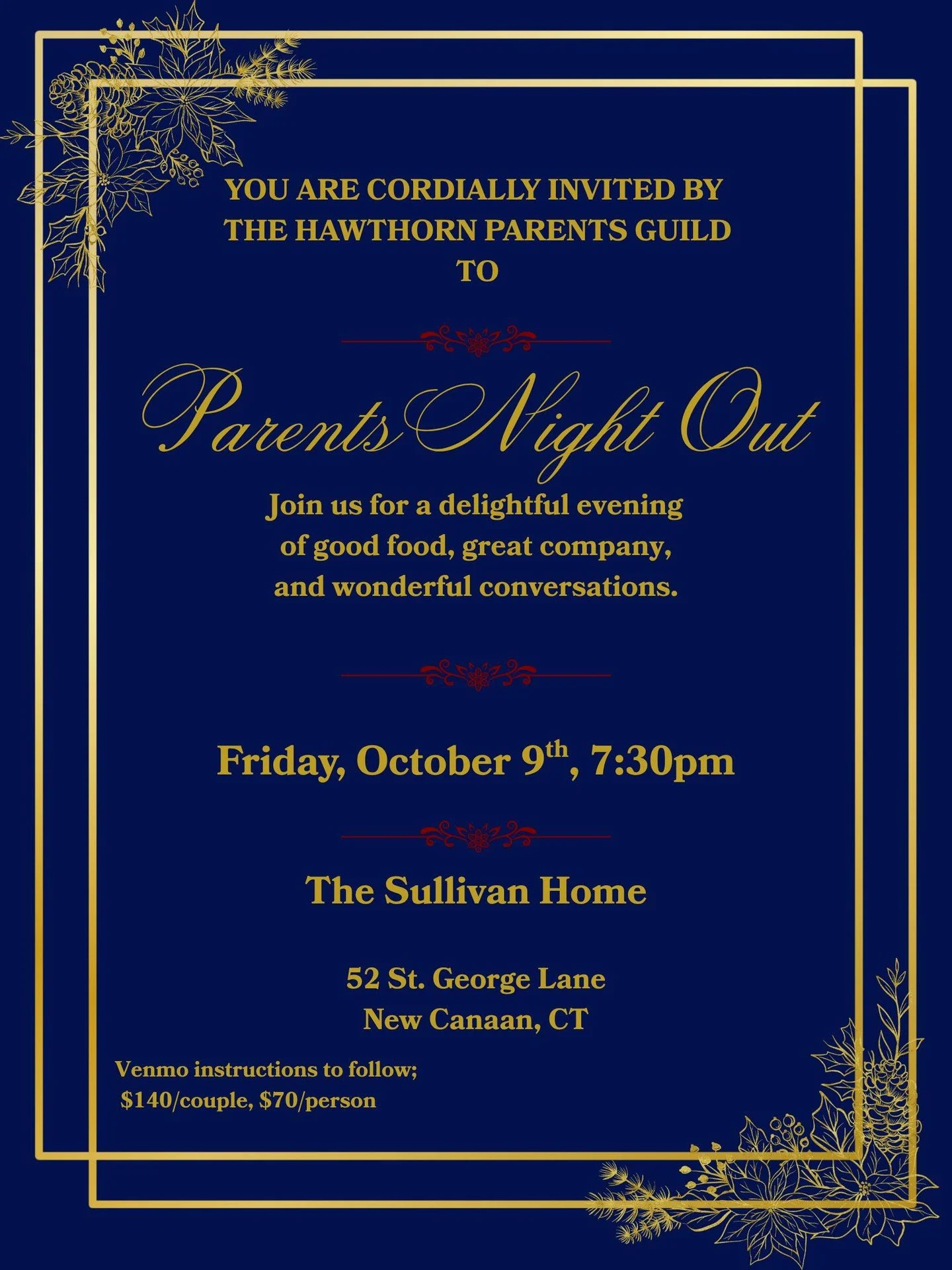 The Hawthorn Parents Guild warmly invites you to Parents' Night Out on Friday, October 9th at 7:30 PM. Join fellow Hawthorn families for an evening of good food, great company, and wonderful conversation at the Sullivan home in New Canaan. Reserve yo
