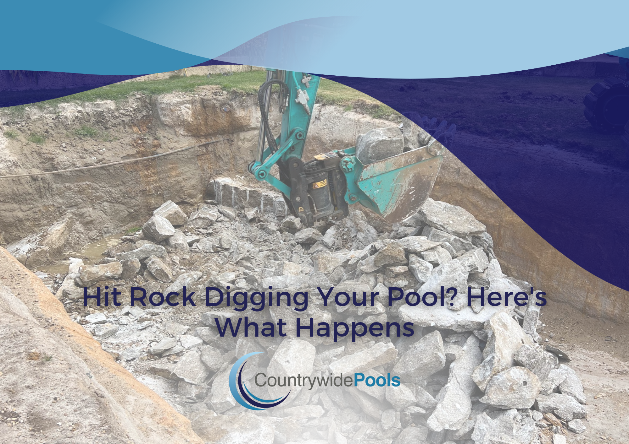 What Happens If You Hit Rock When Digging a Pool?