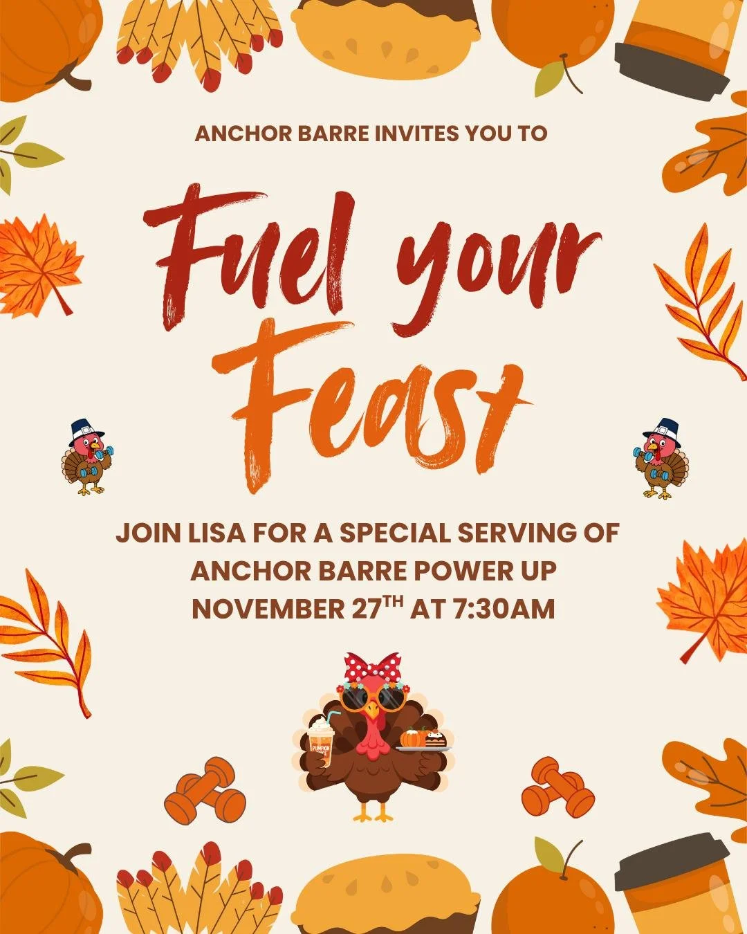 You are currently prepping for quality time with family, quality foods for your belly, quality time of the season...you best be fueling up your mind, body and soul!

Join Lisa on Thanksgiving morning, for a special serving of Anchor Barre Power Up. F
