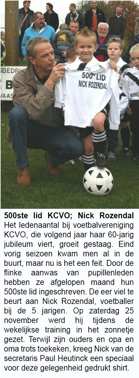 500ste lid KCVO Nick Rozendal; november 2006