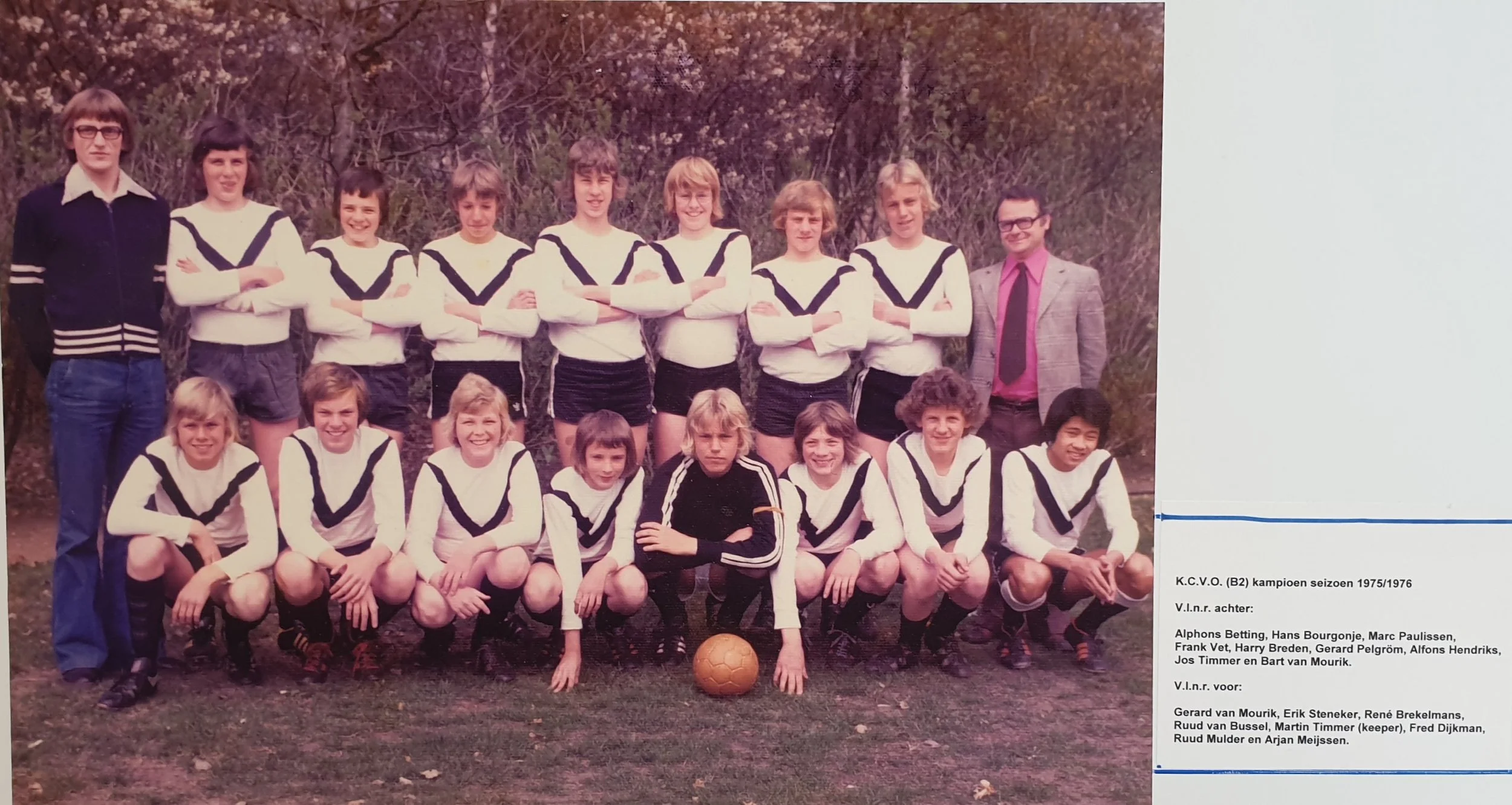 In het seizoen 1975-1976 werden ook het vierde elftal en de B2 kampioen
