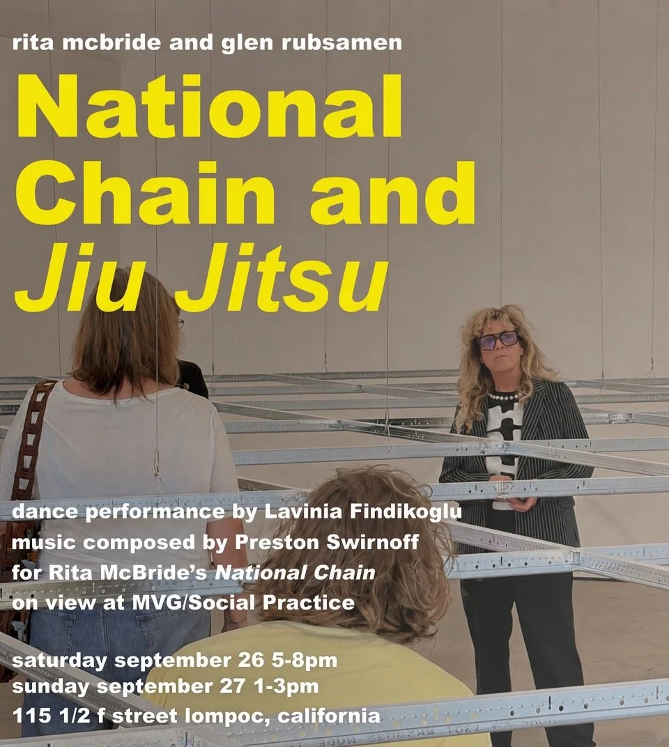 Sept 26-27, 2026  Lompoc, CA: Composed Music for Dance at Rita McBride’s National Chain installation— MVG/Social Practice
