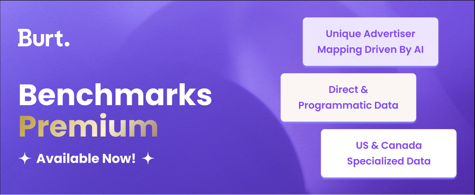 New from Burt: Burt Benchmarks Premium