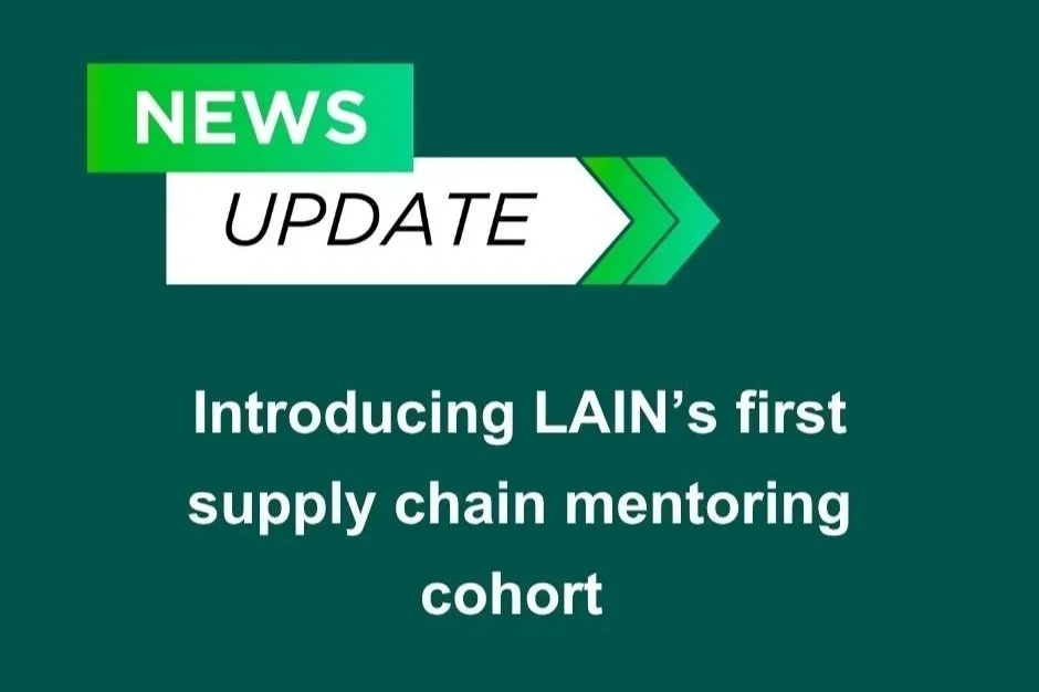 LAIN announces first small businesses chosen for debut supply chain mentoring programme&nbsp;&nbsp;
