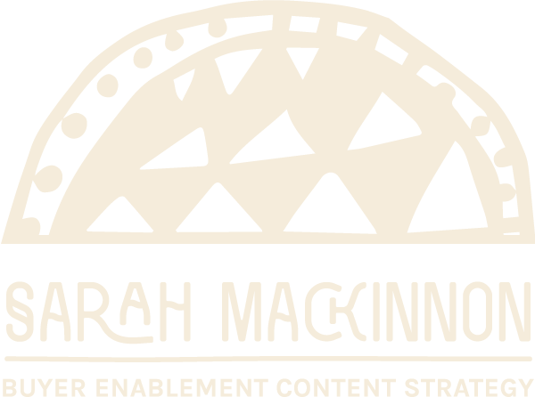 Sarah Mackinnon | Buyer Enablement Content Strategy