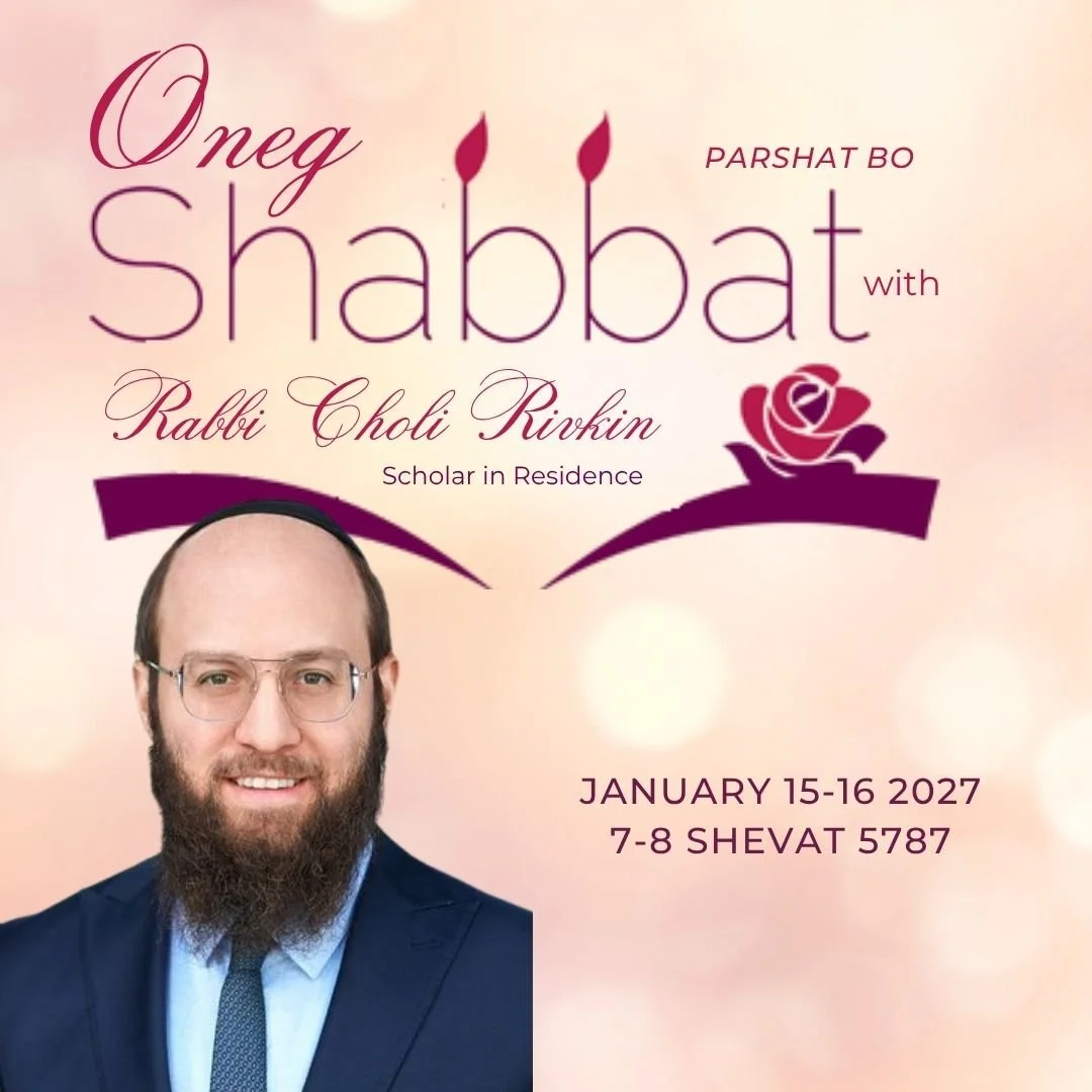 Oneg with Rabbi Choli Rivkin