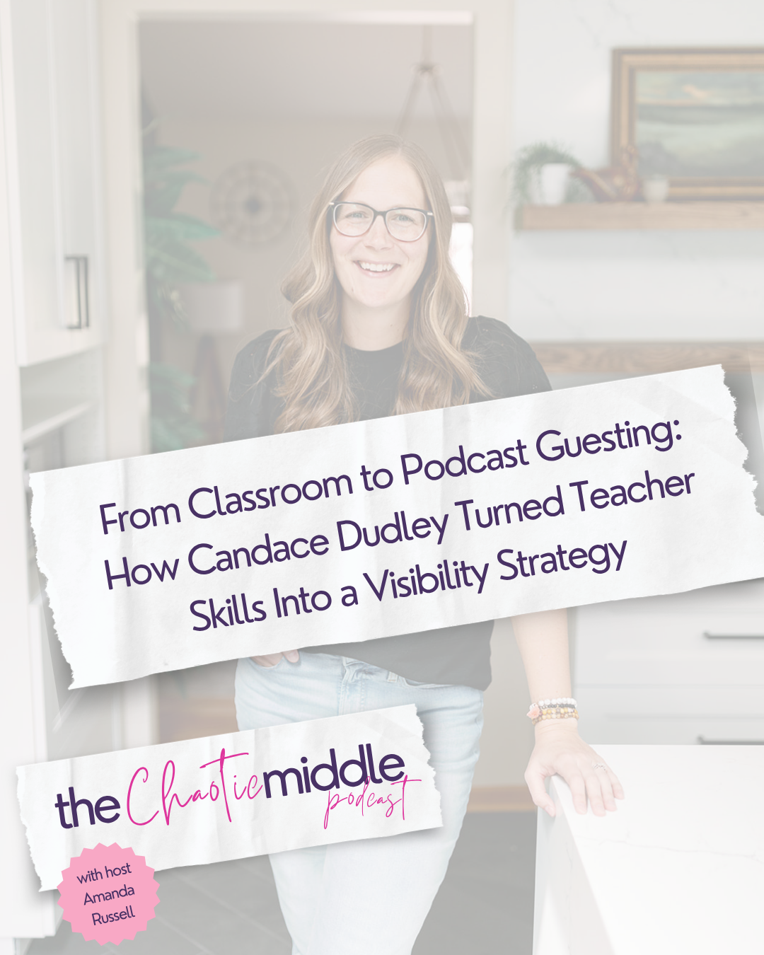 From Classroom to Podcast Guesting: How Candace Dudley Turned Teacher Skills Into a Visibility Strategy