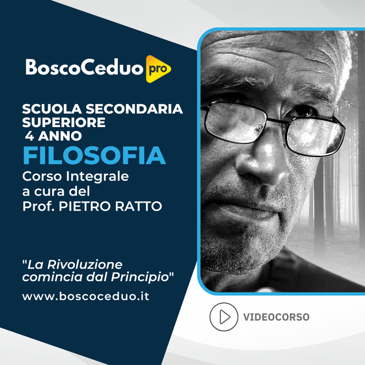 Copertina del videocorso di Filosofia per il quarto anno, a cura del Prof. Pietro Ratto