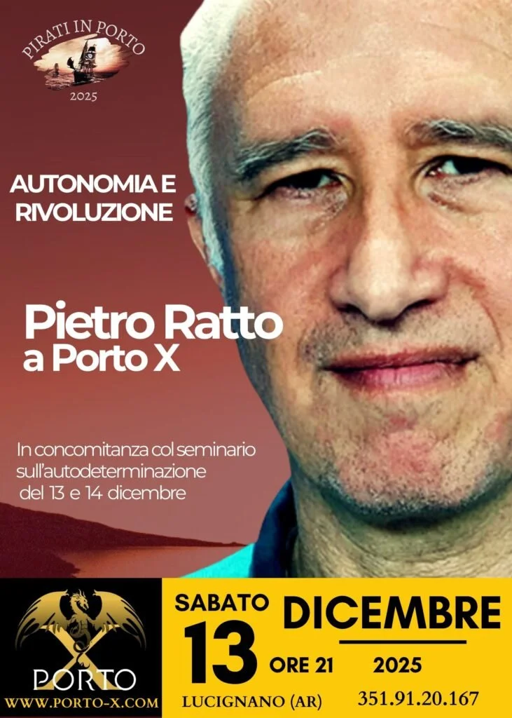 Autonomia e Rivoluzione SABATO 13 DICEMBRE 2025, ore 21,00 Lucignano (AR) info: 3519120167