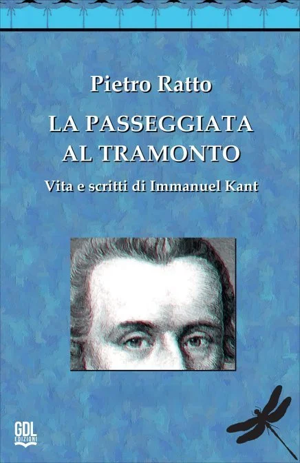 Copertina del libro 'La passeggiata al tramonto' di Pietro Ratto, con un ritratto di Immanuel Kant in primo piano, in stile classico.