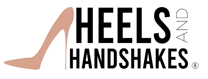 Heels &amp; Handshakes