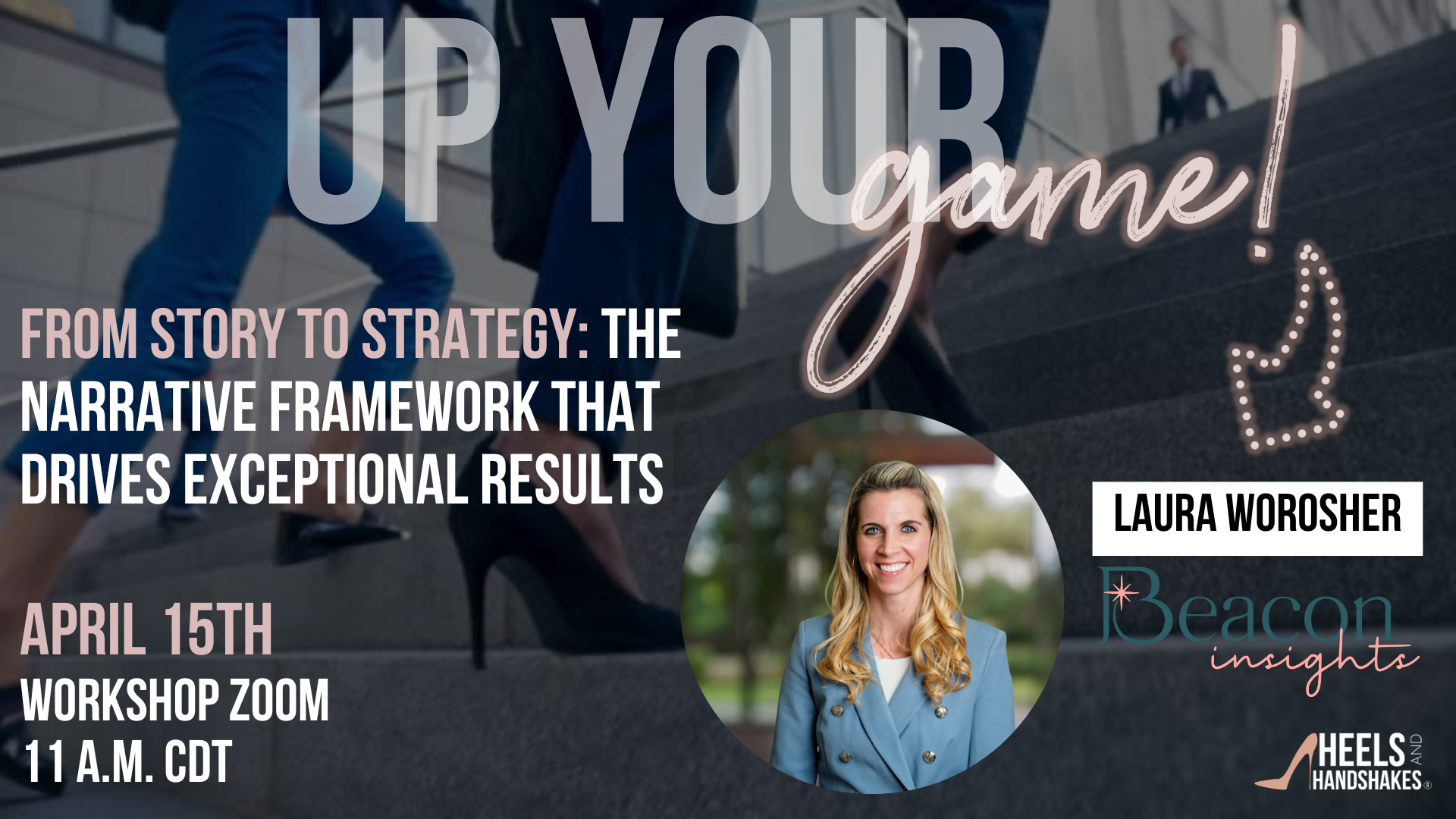 Online | Q2 Up Your Game Workshop with Laura Worosher