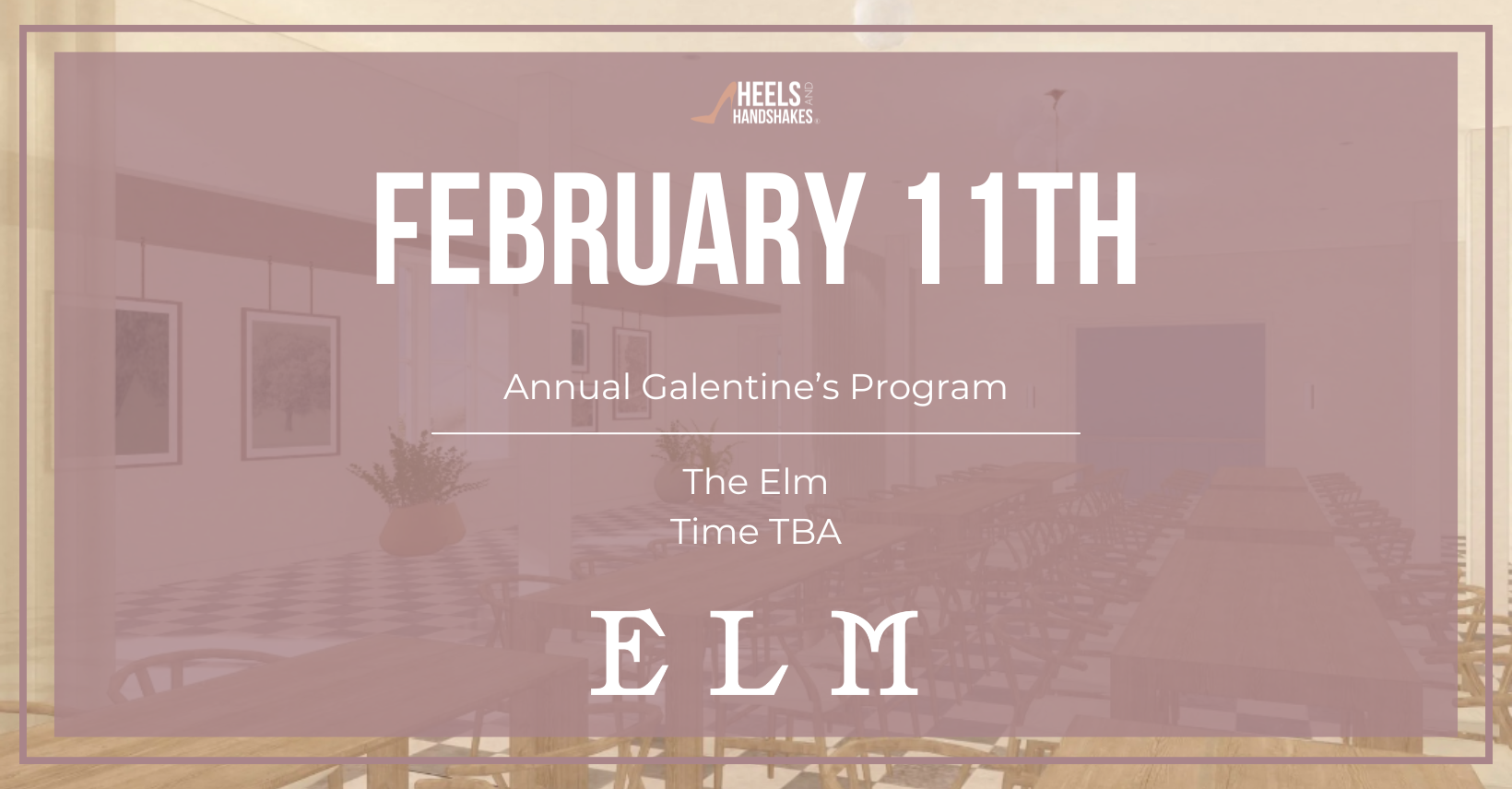 In Person | Annual Galentine’s Celebration