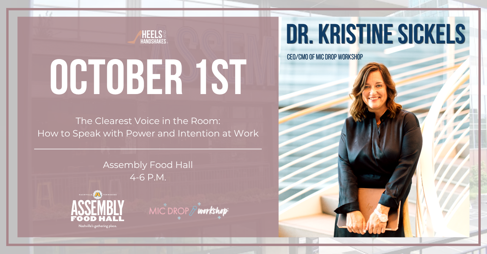 Heels and Handshakes October event graphic with Dr. Kristine Sickels, CEO and CMO of Mic Drop Workshop