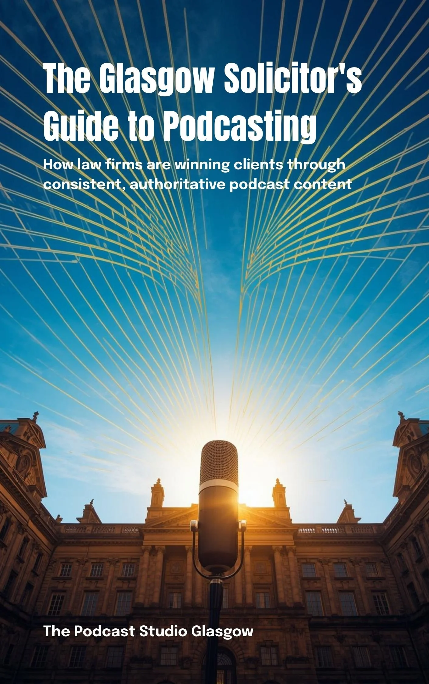 The Glasgow Solicitor's Guide to Podcasting