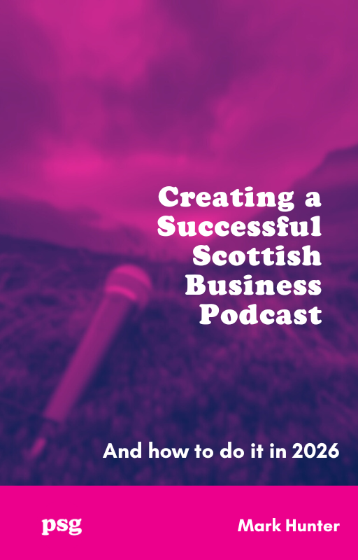 Creating a Successful Scottish Business Podcast