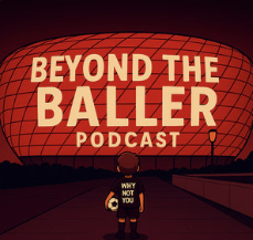 Cover image for 'Beyond the Baller Podcast' with a red grid background and a person standing with arms raised.