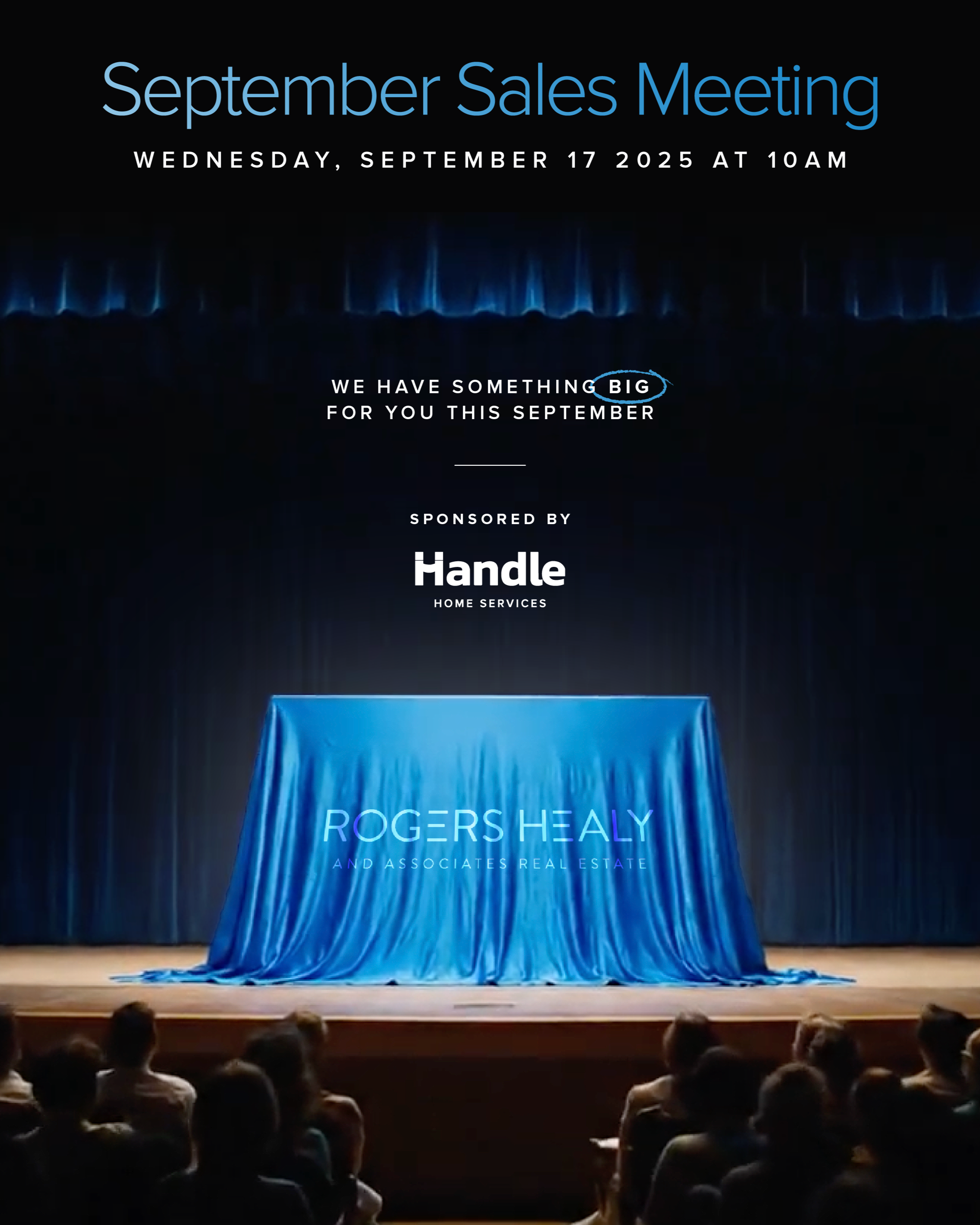 Event poster for a September sales meeting held in a theater with an audience. The poster has a black background with blue text and features a table covered with a blue cloth, with the name 'Rogers Healy' on it.