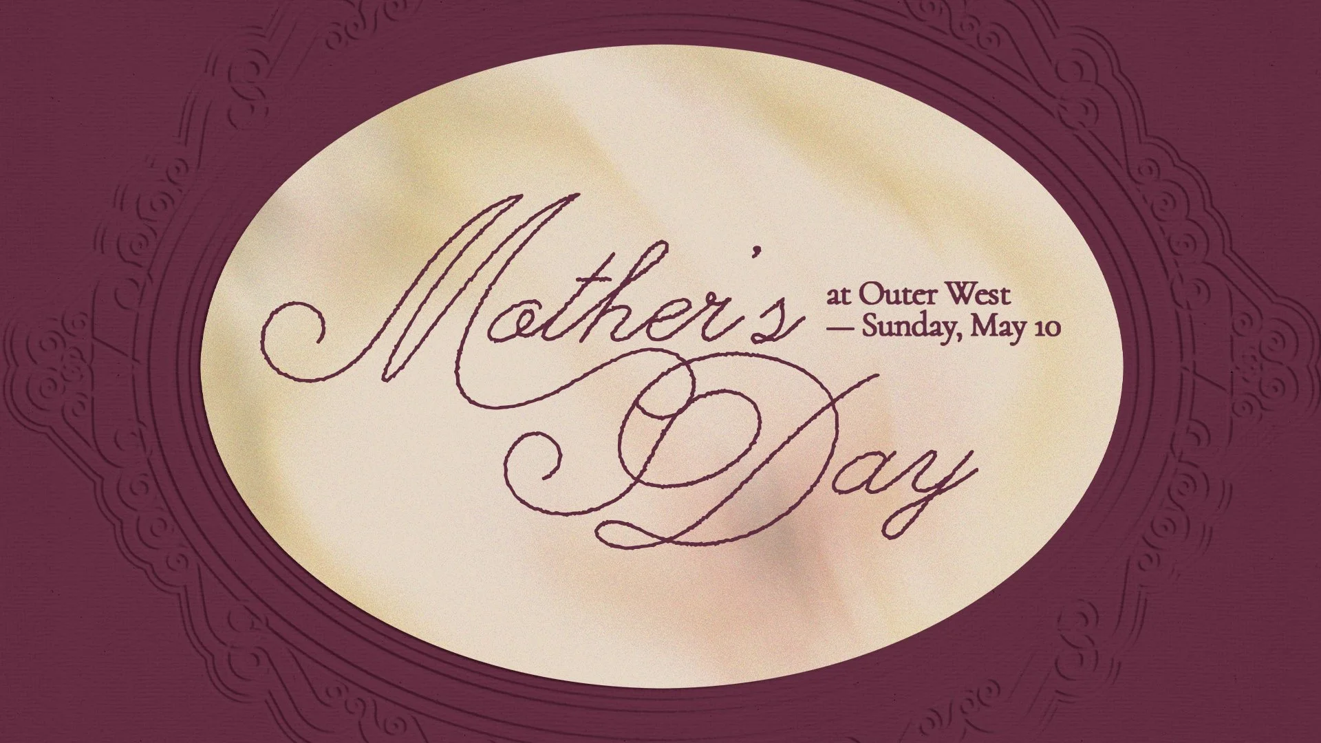 Mother's Day at Outer West