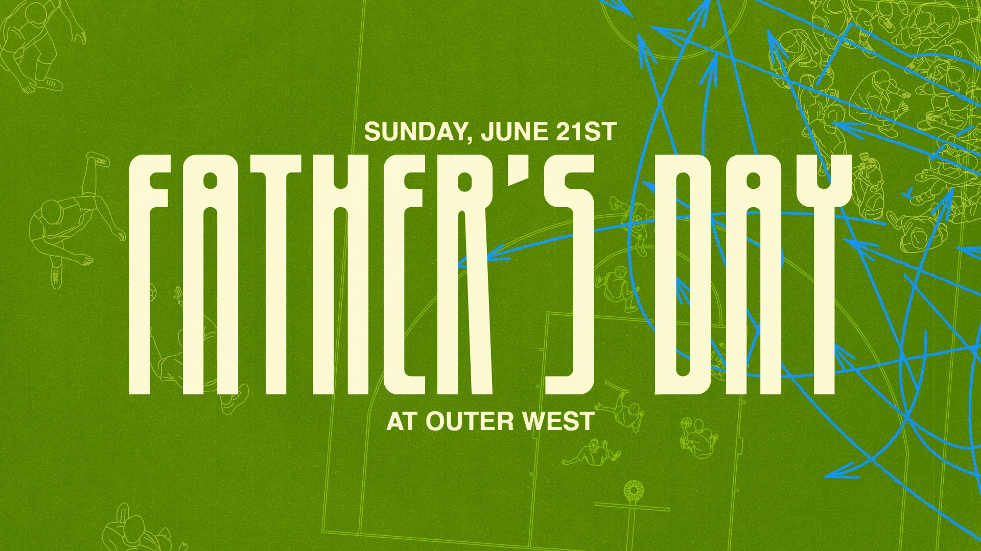 Father's Day at Outer West