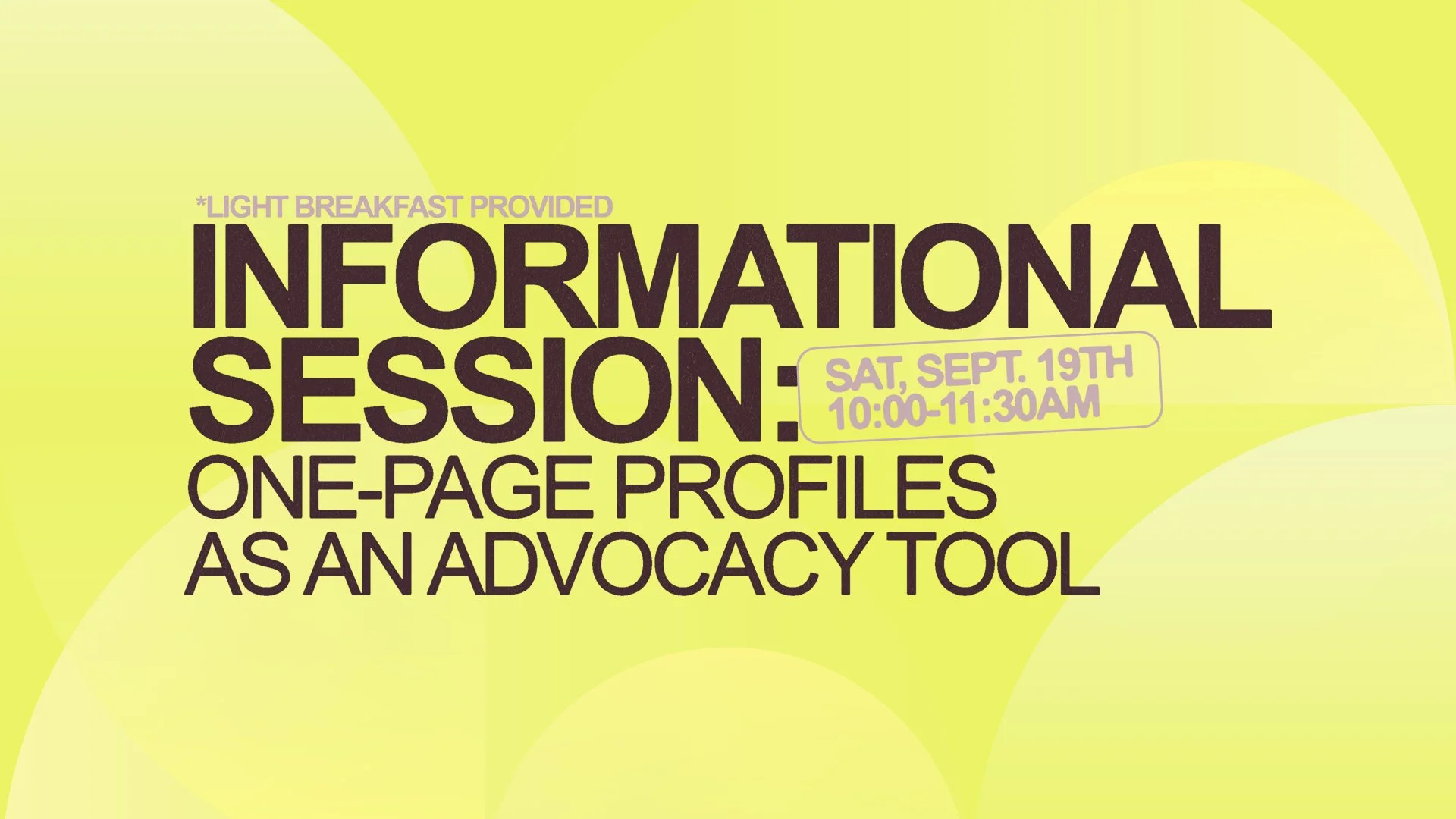 Informational Session: One-Page Profiles as an Advocacy Tool