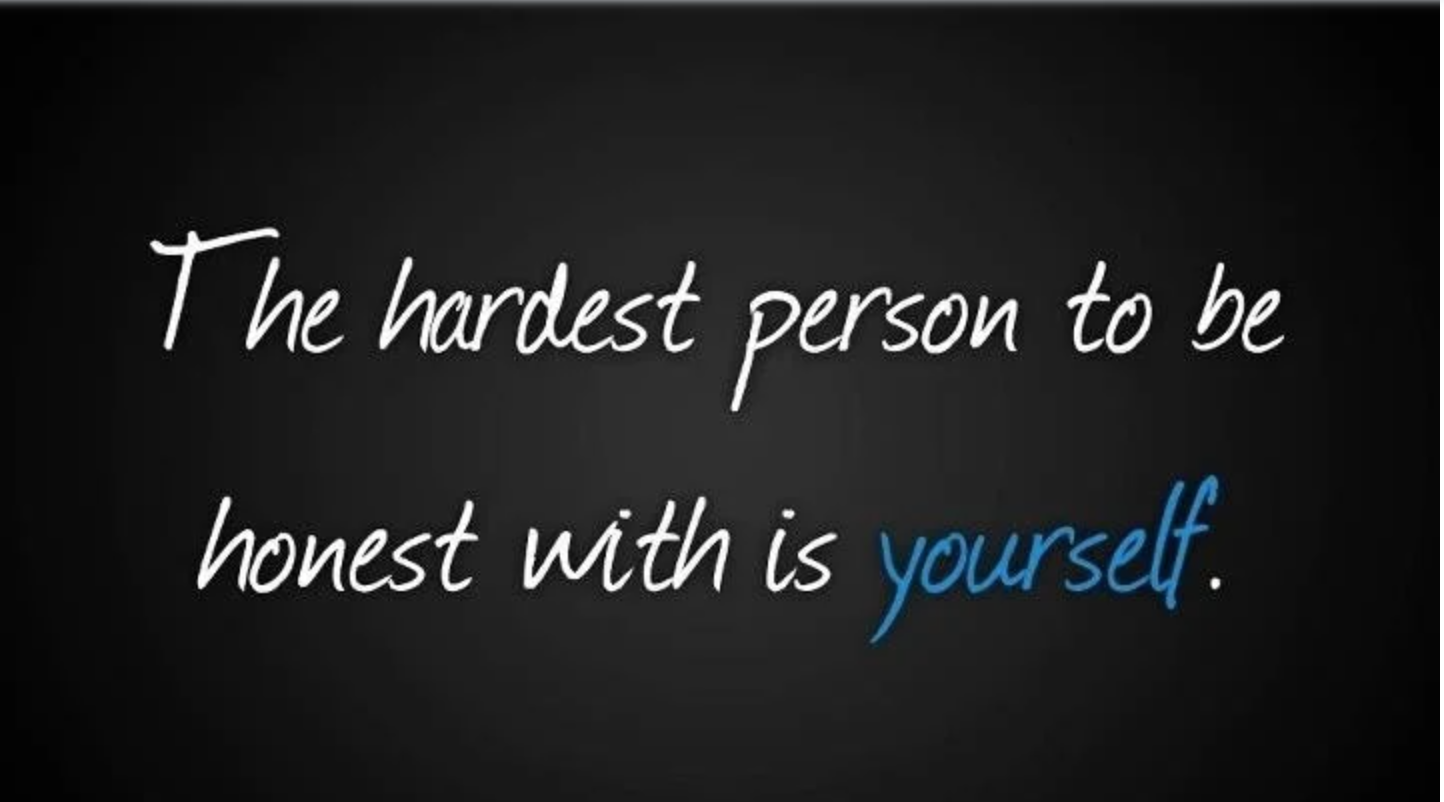 The Power of Being Honest with Yourself 