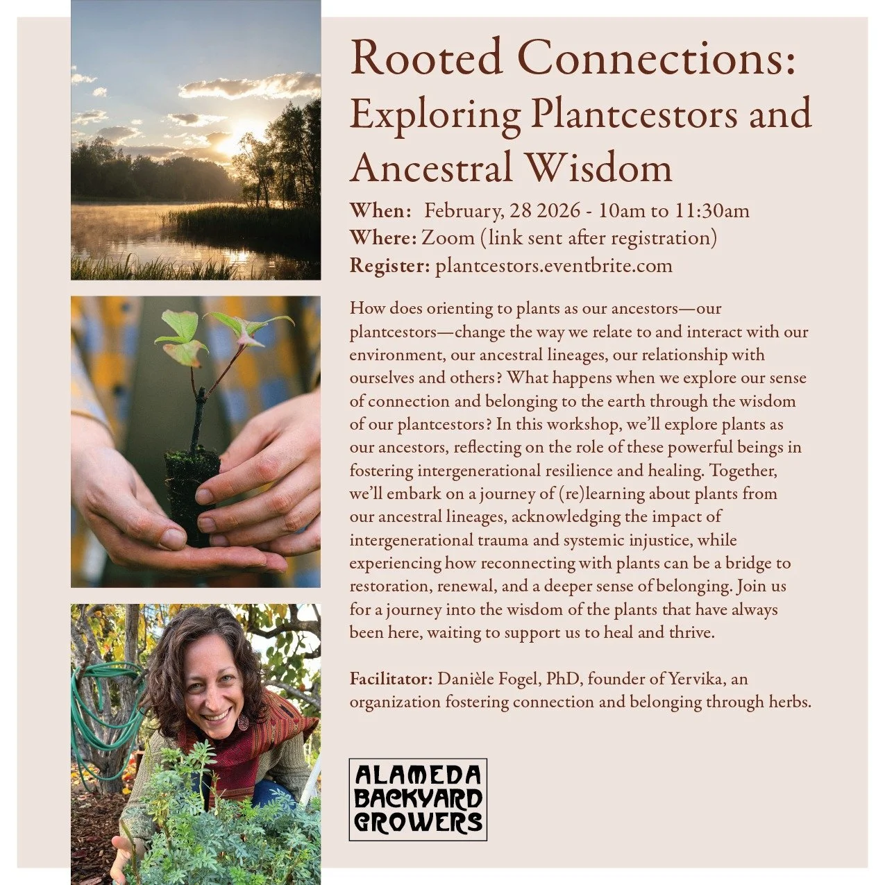 Have you ever wondered why we are drawn to certain plants and herbs more than others? Did our ancestors, who lived in closer connection to the plant world, possess knowledge that we have lost?

Alameda Backyard Growers and Daniele Fogel, PhD, are hos