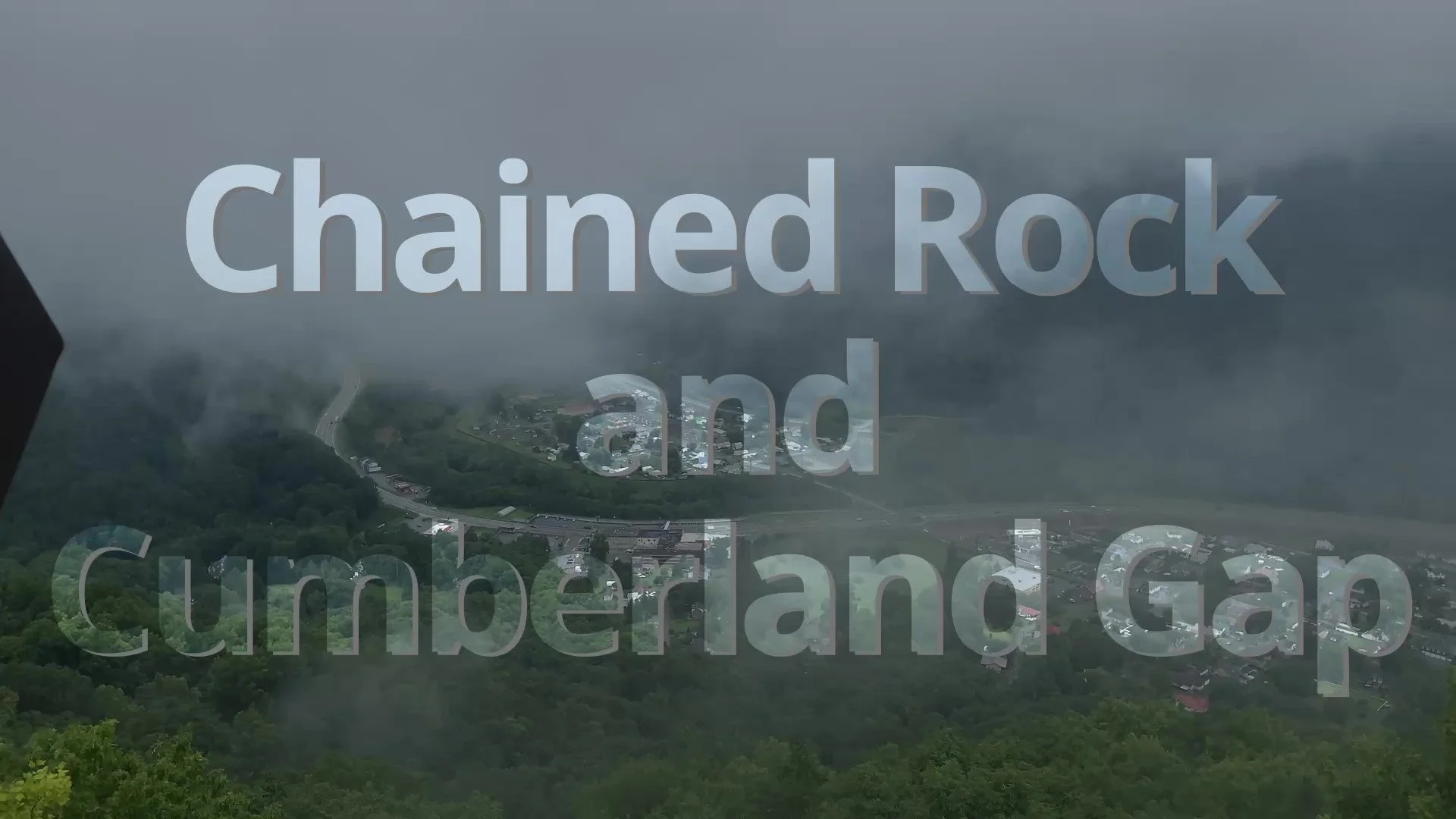 Chained Rock Ky and Cumberland Gap Ky