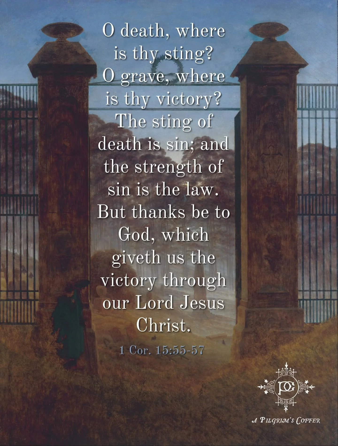 1 Corinthians 15:55-57 KJV 📖
[55]O death, where is thy sting? O grave, where is thy victory?
[56] The sting of death is sin; and the strength of sin is the law.
[57] But thanks be to God, which giveth us the victory through our Lord Jesus Christ.
.
